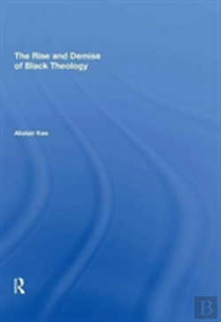 Bertrand.pt - The Rise And Demise Of Black Theology