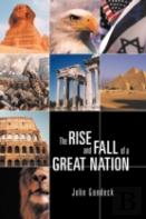 The Rise And Fall Of A Great Nation