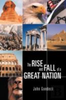 The Rise And Fall Of A Great Nation