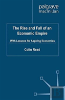 The Rise And Fall Of An Economic Empire