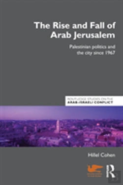 Bertrand.pt - The Rise And Fall Of Arab Jerusalem