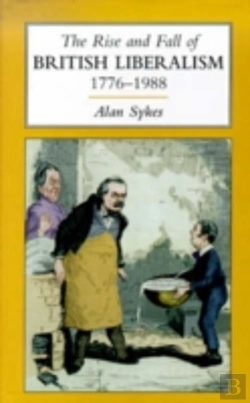 Bertrand.pt - The Rise And Fall Of British Liberalism