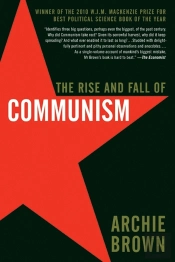 The Rise And Fall Of Communism
