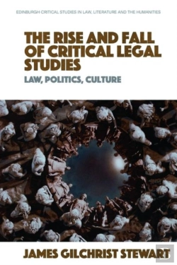 Bertrand.pt - The Rise And Fall Of Critical Legal Studies