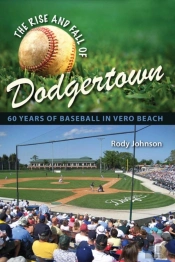 The Rise And Fall Of Dodgertown