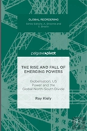 The Rise And Fall Of Emerging Powers