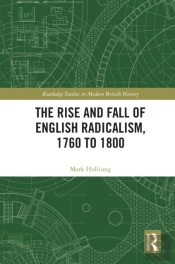 The Rise And Fall Of English Radicalism, 1760 To 1800