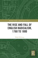 The Rise And Fall Of English Radicalism, 1760 To 1800