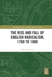 The Rise And Fall Of English Radicalism, 1760 To 1800
