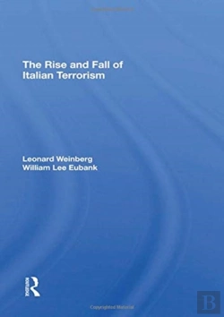 Bertrand.pt - The Rise And Fall Of Italian Terrorism