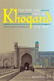 The Rise And Fall Of Khoqand, 1709-1876