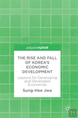 Bertrand.pt - The Rise And Fall Of Koreaâ€™S Economic Development