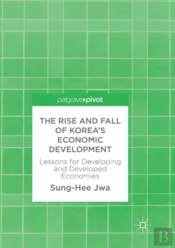 Bertrand.pt - The Rise And Fall Of Koreaâ€™S Economic Development