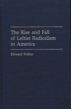 Bertrand.pt - The Rise And Fall Of Leftist Radicalism In America