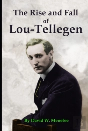 The Rise And Fall Of Lou-Tellegen