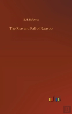 Bertrand.pt - The Rise And Fall Of Nauvoo