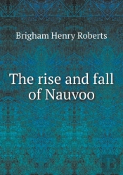 The Rise And Fall Of Nauvoo