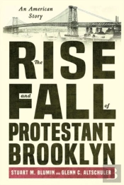 The Rise And Fall Of Protestant Brooklyn
