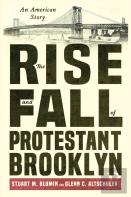 The Rise And Fall Of Protestant Brooklyn