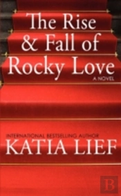 The Rise And Fall Of Rocky Love