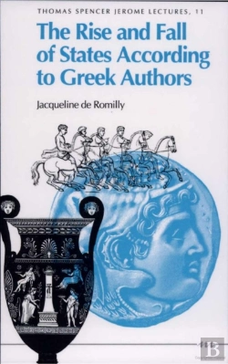 Bertrand.pt - The Rise And Fall Of States According To Greek Authors