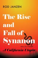 The Rise And Fall Of Synanon