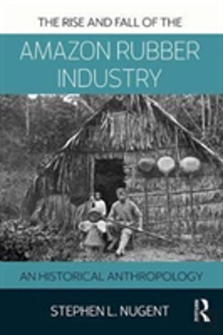 Bertrand.pt - The Rise And Fall Of The Amazon Rubber Industry