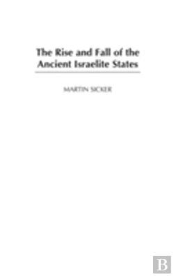 Bertrand.pt - The Rise And Fall Of The Ancient Israelite States