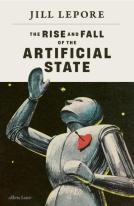 The Rise And Fall Of The Artificial State