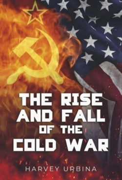 Bertrand.pt - The Rise And Fall Of The Cold War