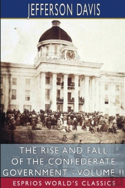 Bertrand.pt - The Rise And Fall Of The Confederate Gov