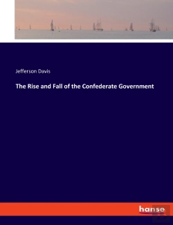 Bertrand.pt - The Rise And Fall Of The Confederate Government