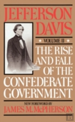 Bertrand.pt - The Rise And Fall Of The Confederate Government