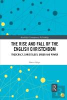 The Rise And Fall Of The English Christendom