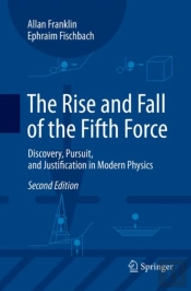 The Rise And Fall Of The Fifth Force