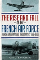 The Rise And Fall Of The French Air Force