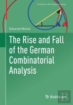 The Rise And Fall Of The German Combinatorial Analysis