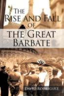 The Rise And Fall Of The Great Barbate
