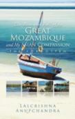 The Rise And Fall Of The Great Mozambique And My Asian Compassion