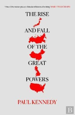 Bertrand.pt - The Rise And Fall Of The Great Powers
