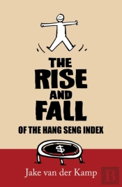 The Rise And Fall Of The Hang Seng Index