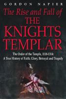 The Rise And Fall Of The Knights Templar
