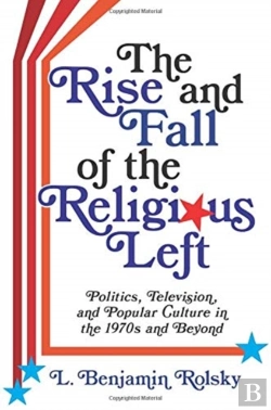 Bertrand.pt - The Rise And Fall Of The Religious Left