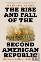 The Rise And Fall Of The Second American Republic
