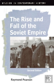The Rise And Fall Of The Soviet Empire