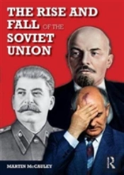The Rise And Fall Of The Soviet Union