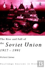The Rise And Fall Of The Soviet Union