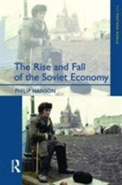 The Rise And Fall Of The The Soviet Economy