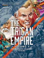 The Rise And Fall Of The Trigan Empire, Volume V