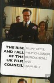 The Rise And Fall Of The Uk Film Council